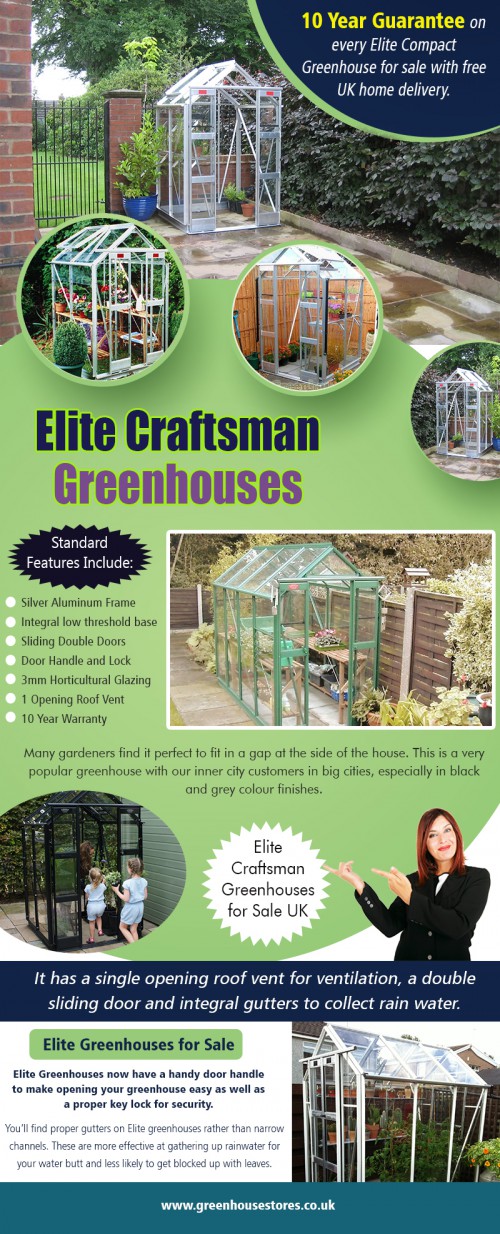 Elite Craftsman Greenhouses for Sale UK direct to your door at https://www.greenhousestores.co.uk/Elite-Greenhouses/

Service
Elite Craftsman Greenhouses for Sale UK
Elite Greenhouses
Elite greenhouse
Elite Lean to Greenhouses
Elite Greenhouses for Sale
Elite Craftsman Greenhouses
Elite Greenhouses UK

Our range of greenhouses has been carefully selected by our team of experts to bring you the best that money can buy, including our own highly regarded greenhouses built right here in the UK. We have sold Elite Craftsman Greenhouses for Sale UK for over many years, and this track record coupled with our Lowest Price Guarantee means that you can buy a value greenhouse in the knowledge that our customer services will be with you every step of the way.

Contact us
Add-338 Lichfield Road,Sutton Coldfield,B74 4BH UK
Call us : 0800 098 8877

Email-support@greenhousestores.co.uk

Find us
https://goo.gl/maps/N3w47e4mhrJ2

Social
http://www.apsense.com/brand/greenhousestores
http://greenhousestores.strikingly.com/
https://padlet.com/cheapplasticsheds/
https://cheapplasticsheds.netboard.me/
https://kinja.com/hallsgreenhouses