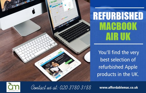 "Refurbished macbook air UK when you are serching for affordable option at https://www.affordablemac.co.uk/ 

Also Visit : https://www.affordablemac.co.uk/refurbished-apple-imac 
https://www.affordablemac.co.uk/product-category/special-offers/ 

Find Us : https://goo.gl/maps/xZMiTLGJbas 

The moment you find our Refurbished macbook air UK that works for your needs there are lots of support available to you from website customer care by our knowledgeable staff. You may have each of the technical help available and might even purchase the proper features that are likely to be well suited for you. We have got the best criteria for each and every computer to make certain it's likely to be problem-free as any new pc you can find yet is easy on your budget too. There isn't some rationale to keep putting off getting the personal computer which you constantly wanted.

Deals In : 

Refurbished Mac 
Reconditioned iMac 
Refurbished iMac 
Used Apple Mac 
Second Hand iMac 

Email : info@affordablemac.co.uk 
Telephone : 020 3780 3188 

Social Links : 

https://www.reddit.com/user/refurbishedimac 
https://www.yelloyello.com/places/affordable-mac 
https://www.adpost.com/uk/computers/26918/ 
https://slides.com/affordablemacuk 

More Links : 

https://www.affordablemac.co.uk/product-category/apple-laptops/apple-macbook/ 
https://www.affordablemac.co.uk/product-category/apple-laptops/apple-macbook-air/"