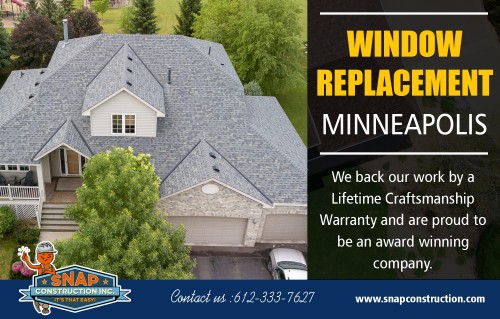 Hiring Roofing Company in Minneapolis MN - Secrets You Should Know at https://www.snapconstruction.com/top-replacement-windows-minneapolis-mn/

Service:
window replacement minneapolis

For more information about our services, click below links:
https://www.snapconstruction.com/affordable-window-replacement-costs-minneapolis/
https://www.snapconstruction.com/top-minneapolis-window-replacement/
https://www.snapconstruction.com/best-replacement-windows-mn/
https://www.snapconstruction.com/top-replacement-windows-minneapolis-mn/

As architectural elements, windows in commercial establishments naturally attract the eye. Whether the windows hold the attention of potential clients or customers depends on their style and quality of installation. The global economy has opened the Window Replacement in MN market to a host of upstart companies based in countries all over the world. When it comes to commercial window replacement, it's never been more critical for business owners to ensure that they're working with a reputable company.

CONTACT US
Company Headquarters 
8200 Humboldt Avenue South #120, Minneapolis, MN 55431
Call:  612-333-7627
Colorado Branch
6105 S. Main Street #200 Aurora, CO 80016
Call: 720-594-7627
Mail: contact@snapconstruction.com

Find here: 
https://goo.gl/maps/CebG9PSDFwM2

Social:
https://porch.com/minneapolis-mn/roofers/window-installation-minneapolis-mn/pp
https://en.gravatar.com/roofingcontractorbloomingtonmn
https://minneapolisroofing.contently.com/
http://www.alternion.com/users/SnapConstruction/
http://www.apsense.com/brand/snapconstruction
https://list.ly/mnroofing/lists
https://www.instagram.com/snap__construction/
http://hawkee.com/profile/655545/