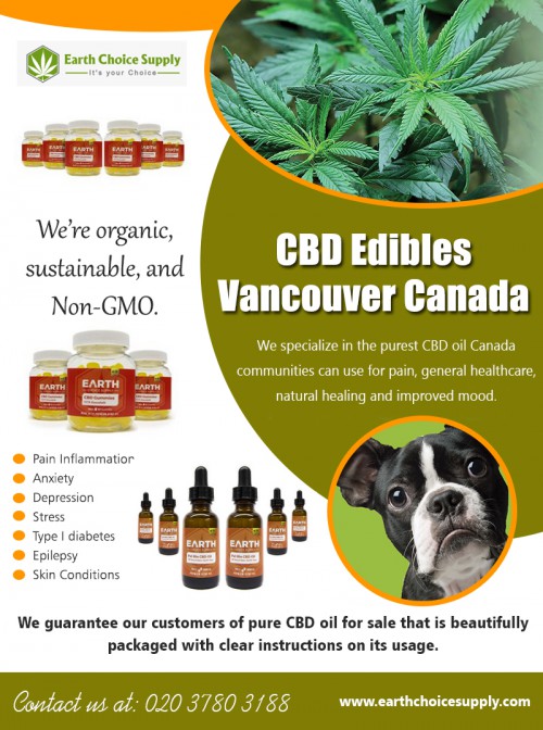 Buy online large collection of cbd gummies in Canada at https://earthchoicesupply.com/blogs/blogs/cbd-edibles-canada

Our Services : 

cbd oil for sale vancouver canada
vancouver shops that sell cbd oil near me 

Lots of users of all CBD edibles state the products relieve pain and side effects from health ailments, and specialists are also discovering preliminary evidence in which that may be the situation. This includes potential relief from epilepsy ailments, cancer therapy pain and chronic pain. But more study is necessary. Find cbd gummies in Canada available for the best price offers.

Address: 250 Yonge Street, Suite 2201, Toronto M5B2L7 , Canada

Social Links : 

https://s3.us-east-2.amazonaws.com/generalcategory/Health-Fitness/best-cbd-oil-for-pain.html
https://best-cbd-oil-for-pain.000webhostapp.com/
http://earthchoice.byethost7.com
http://earthchoicesupply.orgfree.com/
http://earthchoicesupply.noads.biz/
http://earthchoicesupply.ezyro.com/