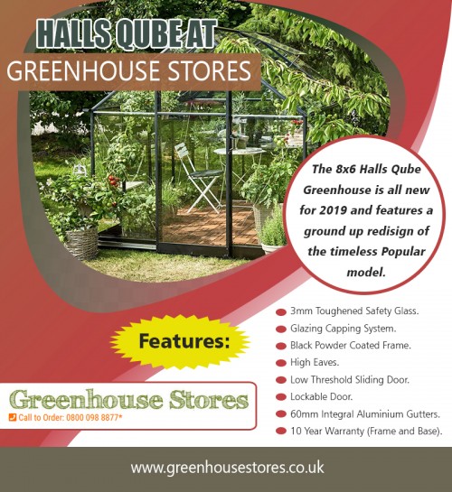 Halls Qube at Greenhouse Stores are available in many different shapes at https://www.greenhousestores.co.uk/Halls-Qube-Greenhouse/

Find us on Google Maps:

https://goo.gl/maps/TdateWRNa372

It is part of the human psyche to go back to nature. This is probably the reason why a lot of people who opt to install greenhouses in their areas to bring quality within their reach. A greenhouse is a building where plants are grown. It has either a glass or plastic roof or walls to permit sunlight from entering the structure. Halls Qube at Greenhouse Stores offers different kinds of the greenhouse that suits to your need and budget. 

Deals In:

Halls Qube Greenhouse
Halls Qube Greenhouses
Halls Qube Greenhouse Reviews
Halls Qube at Greenhouse Stores

Address:

Circle Online Limited Mere Green Chambers,
338 Lichfield Road, 
Sutton Coldfield B74 4BH

Working Hours:

Monday - Friday       :  9: 00 AM - 5:30 PM

Saturday & Sudnay       :  Closed
Phone number           :  +44 800 098 8877
E-mail             :  support@greenhousestores.co.uk
For more Information visit our website  :  https://www.greenhousestores.co.uk/Contact-Greenhouse-Stores.html


Follow On Social Media:

https://www.facebook.com/greenhousestores
https://www.instagram.com/victoriangreenhouse/
https://twitter.com/greenhousesuk
https://www.pinterest.com/GreenhousesUK/
https://plus.google.com/+GreenhousestoresCoUk
https://www.youtube.com/channel/UCn15qhCGe7d2F3eDrSJAevQ
https://ello.co/cheapplasticsheds
https://disqus.com/by/greenhousesaleoffe/
https://www.diigo.com/profile/greenhousesale
https://twitter.com/SaleGreenhouse
https://www.pearltrees.com/hallsgreenhouses