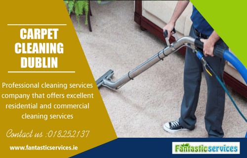 Carpet Cleaning in Dublin Can Keep Your Carpet Looking New at https://fantasticservices.ie/

Carpet Cleaning in Dublin is probably one of the most well known cleaning methods and is also used often. It does have its disadvantages though because it uses an awful lot of water. When the water soaks deep down into the pad of the carpet, it can damage it so severely that the carpet may need to be replaced. However, if steam cleaning is done properly, and not too frequently, it can be effective. 

My Social :

https://twitter.com/_tenancycleaner
https://www.pinterest.com/tenancycleanings/
https://www.instagram.com/tenancycleaning/
http://endoftenancycleanings.wordpress.com

FANTASTIC CLEANERS

Areas We Cover
We cover all County Kildare and Meath and also surrounding areas.
Mail Us : sales@fantasticservices.ie
 : info@fantasticservices.ie
Call Us : +353-18252137

Service :-
Carpet Cleaning Dublin
Carpet Cleaning
Cleaning Services Dublin
End of Tenancy Cleaning Dublin
End of Tenancy Cleaning
