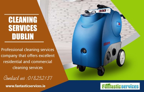 Choose The Best Professional Cleaning Services in Dublin at https://fantasticservices.ie/

A company that offers quality cleaning services is the best. Numerous factors can help you identify a company that is able to offer quality Cleaning Services in Dublin. Select a company that has trained staff. Since these have undergone education in domestic cleaning, they will handle your cleaning needs appropriately leaving a clean house. You should also choose a company that has been in operations for years meaning that it has acquired sufficient experience in handling the needs of different clients.

My Social :

http://www.pearltrees.com/tenancycleaners
http://contactup.io/_u11831/
https://about.me/tenancy_cleaners/
https://walls.io/c6etb

FANTASTIC CLEANERS

Areas We Cover
We cover all County Kildare and Meath and also surrounding areas.
Mail Us : sales@fantasticservices.ie
 : info@fantasticservices.ie
Call Us : +353-18252137

Service :-
Carpet Cleaning Dublin
Carpet Cleaning
Cleaning Services Dublin
End of Tenancy Cleaning Dublin
End of Tenancy Cleaning