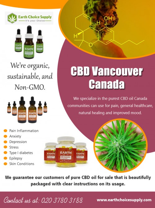 Buy best cbd edibles in Vancouver Canada with a variety of edibles for your needs at https://earthchoicesupply.com/blogs/blogs/cbd-oil-canada-legal

Our Services :

buy cbd oil for pain vancouver canada
best cbd oil for pain vancouver canada
cbd oil Online dispensary vancouver canada

Among the most enticing advantages of purchase CBD on the internet is its ability to ease the pain. CBD is a natural -- read: Quicker -- alternative to a lot of prescription painkillers. Pot, generally speaking, continues to be used as a treatment for pain for centuries and its potency is astonishing. Studies reveal CBD affects the brain's endocannabinoid receptor action, inducing inflammation to decrease and help alleviate pain within the body. Buy best cbd edibles in Vancouver Canada for instant pain relief. 

Address: 250 Yonge Street, Suite 2201, Toronto M5B2L7 , Canada

Social Links : 

https://generalblog.oss-ap-south-1.aliyuncs.com/Health-Fitness/dispensary-in-toronto-canada.html
https://storage.googleapis.com/generalcategory/Health-Fitness/cbd-vancouver.html
https://generalblog.nyc3.digitaloceanspaces.com/Health-Fitness/best-cbd-oil-for-pain.html
https://s3.us-east-2.amazonaws.com/generalcategory/Health-Fitness/cbd-vancouver.html
https://cbd-vancouver.000webhostapp.com/