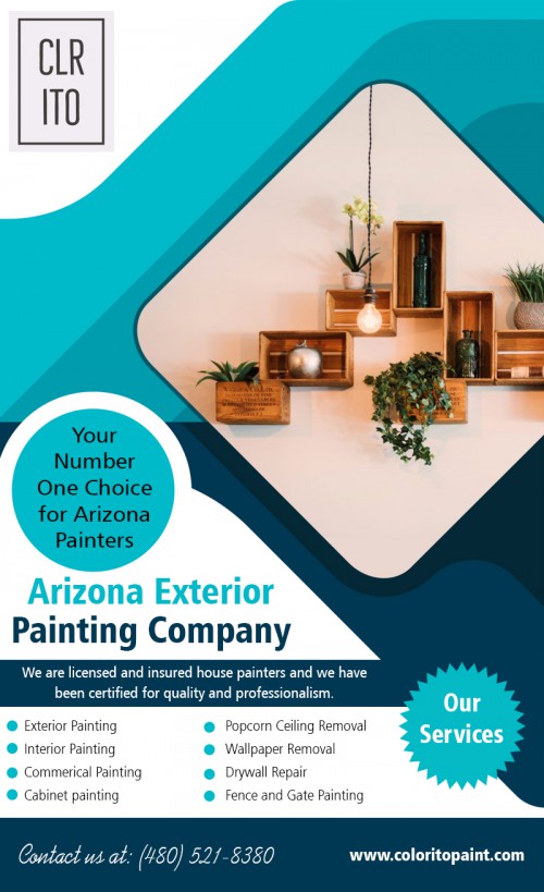 Save Your Time by Hiring Arizona Exterior Painting Company AT https://coloritopaint.com/arizona-exterior-painting-company/
Find us on our Google Map : https://goo.gl/maps/4AXxvEtpsm52

Painting your house is a home improvement task that you can do yourself. All you need is a can of paint, some rollers, paintbrushes and you are all set. However, the common problem is that you start the painting job and when your schedule gets too busy, you fail to complete it. You end up with a half-painted room that is merely an eyesore. By hiring Arizona Exterior Painting Company, you will ensure that the job will be finished on time or ahead of schedule.
Social : 
https://generalblog.nyc3.digitaloceanspaces.com/Home-Improvement/Residential-painting-cost-in-Arizona.html			
https://storage.googleapis.com/generalcategory/Home-Improvement/Arizona-Exterior-Painting-Company.html		
https://generalblog.oss-ap-south-1.aliyuncs.com/Home-Improvement/Arizona-Exterior-Painting-Company.html	
https://s3.us-east-2.amazonaws.com/generalcategory/Home-Improvement/Arizona-Painting-Company.html
https://www.facebook.com/Coloritopaint/
https://twitter.com/Arizonapainter_
https://plus.google.com/u/0/110858778413452803125

Deals In : 
Arizona Exterior Painting Company
Exterior house painting phoenix
Arizona painting company reviews
Painting companies in arizona

Address- 456 e Huber st Mesa , Arizona  85203
Call us: (480) 521-8380
mail us: Support@ColoritoPaint.com