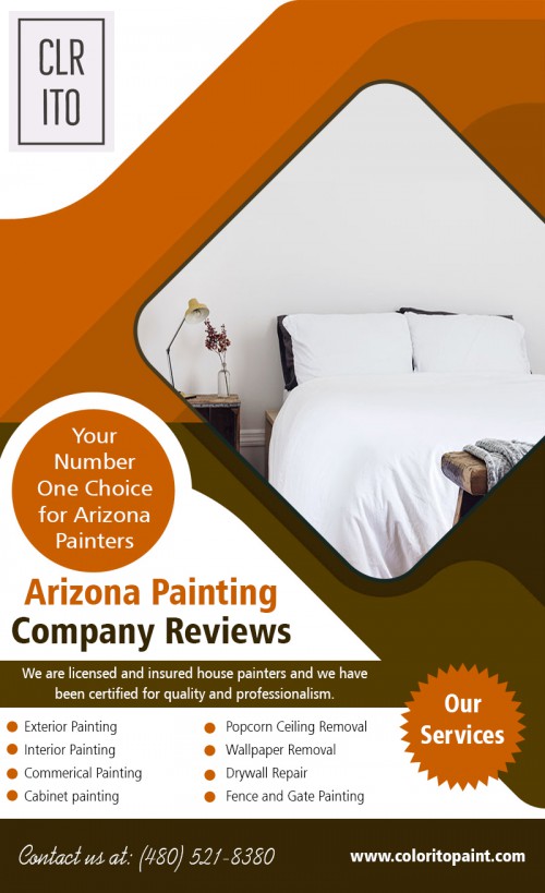 Arizona painting company reviews for getting the actual knowledge about it AT https://coloritopaint.com/painting-company-arizona/
Find us on our Google Map : https://goo.gl/maps/4AXxvEtpsm52 

You do not have to wait till your next day off from work to be able to finish the paint job. A painting company professional can come to your house and do the painting job in no time at all. House painting looks easy when you see others doing it. What you fail to notice that these people are expert painters. They know what they are doing, and it shows in the results. Read Arizona painting company reviews for getting actual knowledge about painting companies. 
Social : 
https://generalblog.nyc3.digitaloceanspaces.com/Home-Improvement/Arizona-Painting-Company.html			
https://storage.googleapis.com/generalcategory/Home-Improvement/Arizona-painting-company-cost.html		
https://generalblog.oss-ap-south-1.aliyuncs.com/Home-Improvement/Arizona-Painting-Company.html	
https://s3.us-east-2.amazonaws.com/generalcategory/Home-Improvement/Arizona-Exterior-Painting-Company.html
https://plus.google.com/u/0/communities/116845269871369959408
https://www.youtube.com/channel/UCDZvPbeIWTmEME-FhPIJ6nQ
https://www.pinterest.com/exteriorhomepainting/

Deals In : 
Arizona Exterior Painting Company
Exterior house painting phoenix
Arizona painting company reviews
Painting companies in arizona

Address- 456 e Huber st Mesa , Arizona  85203
Call us: (480) 521-8380
mail us: Support@ColoritoPaint.com