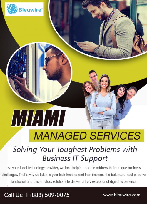 Get the results you need with managed it services in West Palm Beach at  https://bleuwire.com/it-support-tampa

Find here: https://goo.gl/maps/MjbrwCLF8vT2

Our Services:
managed it services providers in west palm beach & miami  florida
managed it services west palm beach 
managed it services providers in miami

Managed it services in west palm beach team takes a 360 ° view of the existing IT deployment and supports the effective and efficient functioning of the systems. Besides, the consultants play the role of technology and commercial gatekeeper when it comes to companies' infrastructure planning and scale up. Being a vendor-neutral organization, Inspace Infrastructure consultants seamlessly handle technical evaluation all the way through negotiation, purchase, and deployment of IT infrastructure. 

Social:
https://walls.io/i6kys
https://www.juicer.io/bleuwireitservices
https://headwayapp.co/computer-repair-miami-changelog
https://sites.google.com/view/manageditservicesflorida/
https://photos.app.goo.gl/CmsVa9HKfwdjLa1f6

Contact: Address
8567 Coral Way #465 , Miami, FL 33155
10990 NW 138th St, STE 10, Hialeah, FL 33018
Call: 1 (888) 509-0075
mail: info@bleuwire.com
