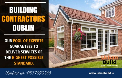 Building Contractors Dublin - Choosing the Right One at https://urbanbuild.ie/
Find us on : https://goo.gl/maps/PSk9ZQsPrLM2
If the owner can discover a great specialist with high quality, after that it deserves enquiring about their solutions for your task. A contractor is a duty that is needed to assist construct an owner's new custom-made hoe. It is not always very easy to learn a good specialist. If a homeowner is most likely to construct their residence and searching for a great building contractor, they require to take their time to discover a great Building Contractors Dublin as well as think about these top qualities to select the right specialist for the job.
My Social :
https://buildersdublin.netboard.me/
https://padlet.com/branda78m
https://followus.com/buildersdublin
https://kinja.com/buildersdublin

Urban Builders

42 Latchford Square, Clonsilla, Dublin
Tel: 0877090265
Email: info@urbanbuild.ie

Deals In....
Attic Conversions Dublin
Attic Conversions
Builders Dublin
Building Contractors Dublin