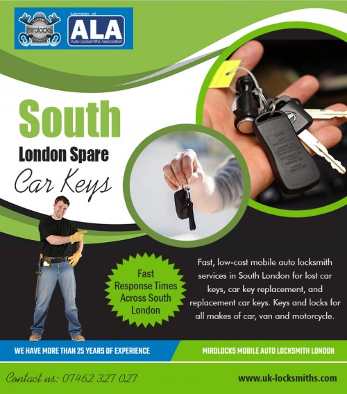 Spare Car Keys Made in South London for all kinds of lockout at https://uk-locksmiths.com/ 

Visit : 

https://uk-locksmiths.com/lost-car-keys/ 
https://uk-locksmiths.com/spare-car-keys/ 

Find Us : https://goo.gl/maps/79PKwBpBzwy 

Locksmiths are now involved in more significant projects concerning security. Spare Car Keys Made in South London service providers is now offering security system installations to small offices, schools, shops, and even large corporations. In essence, a comprehensive locksmith service works for any institution, building, or property, regardless of size and coverage. For the commercial services, professional locksmiths typically provide complex security systems, which involve security cameras and other advanced tools.


Our Services : 

Locksmiths Services 
Car Locksmith 
Auto Locksmith 
Locksmith South London 

Email : info@uk-locksmiths.com 
Phone : 07462-327-027 

Social Links : 

https://www.instagram.com/carlocksmithsuk/ 
https://twitter.com/carlocksmithsuk 
https://plus.google.com/115071356956037437950 
https://www.pinterest.co.uk/carlocksmithsuk/ 
https://www.facebook.com/MirolocksLocksmithService 
https://www.youtube.com/channel/UCKF_1rseMEh3eysmX2-t6PQ