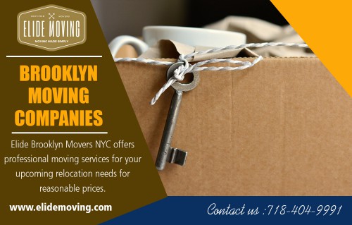 Get your FREE ESTIMATE with local moving companies in Brooklyn at http://elidemoving.com/

Services:
brooklyn movers
movers brooklyn
movers in brooklyn
moving companies brooklyn
brooklyn moving companies

There's not 1 part of moving which is enjoyable, and among the most annoying things about going is the costs which are frequently involved. If you do not have a whole lot to maneuver, you can generally locate a half ton truck and also deal with everything in 1 load. However, if you're operating an entire lifetime worth of thoughts, then you are going to need to be sure the things you love are at the control of professional movers that will treat them such as their property. Hire local moving companies in Brooklyn for the very best cost offers. As soon as you've picked the right moving company for your specific moving demands, you'll find things you can do to be sure everything goes smoothly ongoing day.

Contact: Elide Moving 
2387 Ocean Ave, Brooklyn, NY 11229
Phone: 718-404-9991
mail: elidemoversny@gmail.com
Find her: https://goo.gl/maps/iCkZxyNjNvM2

Social: 
https://ny.biznet-us.com/firms/11911208/
http://www.a-zbusinessfinder.com/business-directory/Elide-Moving-Brooklyn-New-York-USA/32809831/
http://www.fyple.com/company/elide-brooklyn-moving-company-t455gvk/
https://www.n49.com/biz/2280341/elide-moving-ny-brooklyn-2387-ocean-ave/
http://www.routeandgo.net/place/5014433/usa/elide-moving