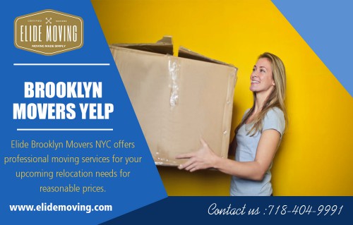 Get cheap price services with furniture movers in Brooklyn at https://plus.google.com/105670454127089432019 

Services:
moving companies brooklyn ny 
moving companies brooklyn reviews
furniture movers brooklyn
reasonable moving services brooklyn
local moving companies brooklyn
cheap movers brooklyn

Furniture movers in Brooklyn offer guaranteed, and safety protected warehousing and storage facilities in your satisfaction. We provide courteous and dependable solutions at a competitive rate. Our specialist moving crews are highly educated and experienced to perform the job. You'll discover the utmost caution and exceptional attention within our handling of your things.

Contact: Elide Moving 
2387 Ocean Ave, Brooklyn, NY 11229
Phone: 718-404-9991
mail: elidemoversny@gmail.com
Find her: https://goo.gl/maps/iCkZxyNjNvM2

Social: 
http://www.lekkoo.com/v/599abfbc4cab51310100007e/Elide_Moving/
http://www.bizcommunity.com/CompanyView/ElideMoving
http://ny-brooklyn.cataloxy.com/firms/elidemoving.com.htm
http://identyme.com/ElideMoving
https://us.enrollbusiness.com/BusinessProfile/1470516/Elide-Moving-Brooklyn-NY-11229/