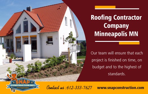 Roofing Contractor Company Minneapolis MN will offer very few services to clients At https://www.snapconstruction.com/

Find US: https://goo.gl/maps/G8AmdL88hAQ2

Learn about the benefits and advantages of Roofing Contractor Company Minneapolis MN, commercial buildings, and industrial post frame buildings. This resource provides a regularly updated guide to metal roof pricing and free roofing calculator. There are also step by step guides teaching homeowners how to measure and estimate their roofs before they hire roofing contractors to re-roof their home. Knowledge is power, so put yourself in a position of power and discover the benefits that modern metal roofs can offer to a homeowner like yourself!

Contect Details:

Company Headquarters
Snap Construction®
8200 Humboldt Avenue South #120
Minneapolis, MN 55431

Colorado Branch
Snap Construction®
6105 S. Main Street #200
Aurora, CO 80016

Hours:
Monday – Friday 8:00 AM – 8:00 PM
Saturday – 8:00 AM – 5:00 PM

Social---

https://generalblog.oss-ap-south-1.aliyuncs.com/Home-Improvement/Roofing-Company-Minneapolis-MN.html
https://generalblog.nyc3.digitaloceanspaces.com/Home-Improvement/Window-glass-replacement-minneapolis.html
https://storage.googleapis.com/generalcategory/Home-Improvement/Roofing-Minneapolis-MN.html
https://profiles.wordpress.org/roofingcompanies/
https://www.youtube.com/watch?v=ZGt4_GIIaKA
https://www.pinterest.com/mnroofing
https://www.youtube.com/channel/UChJ5w27Y3PYmYPt1PxjqcOw