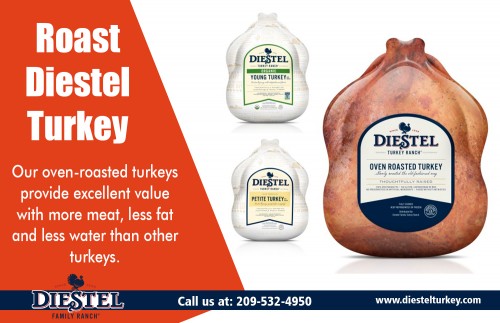 Roast Diestel Turkey with the butter mixture and sprinkle with salt at https://diestelturkey.com/naturally-oven-roasted-whole-turkey

Service us
roast diestel turkey
smoked diestel turkey
diestel turkey breast
thanksgiving diestel turkey
ground diestel turkey

Many people think that toasting a turkey implies throwing some salt and pepper outside, possibly brushing it with a little dissolved butter, as well as putting it a stove for a few hours. While there's nothing extremely wrong with this technique, the outcome is typically a boring and dry bird. If you're trying to find a new approach to prepare a great Roast Diestel Turkey, or if you've never ever roasted a turkey before as well as require some direction, then I have a great dish for you.

Contact us 
22200 Lyons Bald Mountain Rd, Sonora, CA 95370, USA 
Call Us: +1 2095324950 

E-Mail: info@diestelturkey.com

Find us 
https://goo.gl/maps/nP8p8YfXNhs

Social
https://twitter.com/DiestelTurkey
https://www.flickr.com/people/bestturkey/
https://www.pinterest.com/smokedturkey/
https://www.dailymotion.com/roastturkey
https://www.ted.com/profiles/8013920