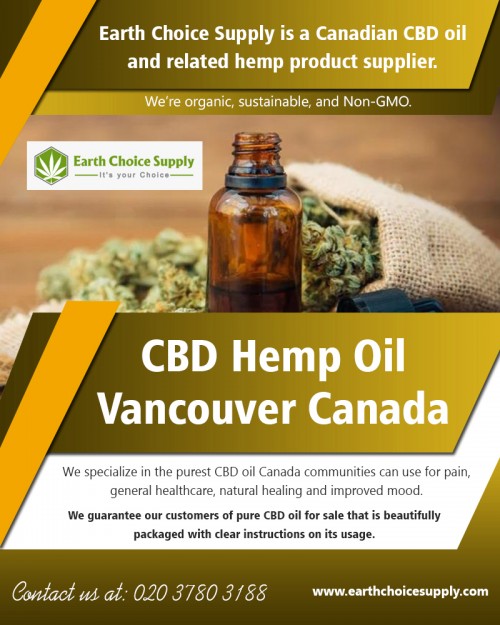 CBD Hemp Oil Vancouver Canada are durable at https://earthchoicesupply.com/ 

Visit : https://earthchoicesupply.com/collections/bio-plus-cbd-drops 

The proper gadget of exactly how CBD Hemp Oil Vancouver Canada effect the body immune system is not acknowledged yet nonetheless looks into in family pet variations expose an ensured decline in indicators such as swelling and likewise pain as an outcome of offering CBD. The cells of the intestinal tract systems are furthermore filled with CB-2 receptors which have a desire for CBD. When CBD attaches to these receptors, it aids cells to handle a variety of attributes such as metabolic procedure and additionally pain response. Order cbd edibles in Canada for budget-friendly rate deals.

Deals In : 

cbd gummies for anxiety 
cbd edibles vancouver canada 
cbd toronto canada 
cbd hemp oil vancouver canada 
pure cbd oil for sale 
cbd oil for sale vancouver canada 

Phone : 416-922-7238 
Email : info@earthchoicesupply.com 

Social Links : 

https://twitter.com/EarthChoiceSupp 
https://plus.google.com/u/0/107430257429149428746 
https://www.youtube.com/channel/UCYgVNAV0DhYzNQ_U6PhOZtA 
https://profiles.wordpress.org/earthchoicesupply/profile/ 
https://en.gravatar.com/earthchoicesupply