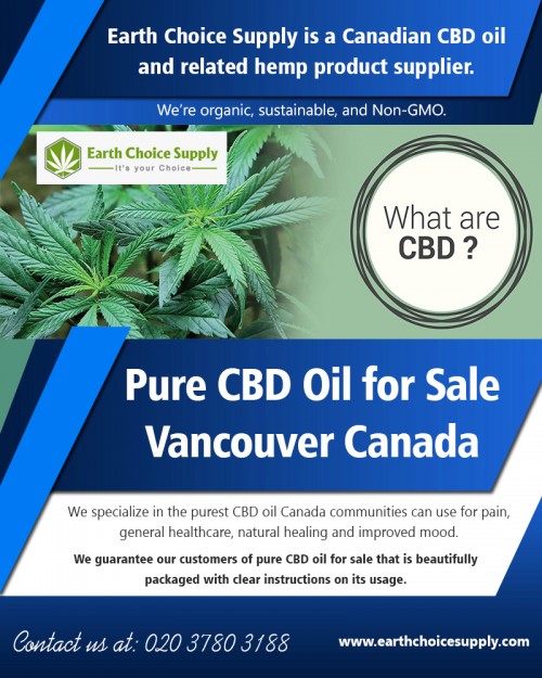 Pure CBD Oil for Sale Vancouver Canada for joint inflammation pain alleviation at https://earthchoicesupply.com/ 

Visit : https://earthchoicesupply.com/blogs/blogs/purest-cbd-oil-canada 

The CBD in edibles similarly offers clinical benefits for your whole body, not just your intestinal system. Pure CBD Oil for Sale Vancouver Canada have all the same advantages of different other methods of taking CBD. Nonetheless, when it worries handling issues of the stomach in addition to digestive systems, edibles are the methods to go. Unlike vaping which has a virtually immediate outcome, or casts which are also instead of a fast doing, edibles take a while to begin. They must be utterly digestest before the CBD they consist of is released right into the body. Some edibles are soaked up much quicker contrasted to others.

Deals In : 

cbd gummies for anxiety 
cbd edibles vancouver canada 
cbd toronto canada 
cbd hemp oil vancouver canada 
pure cbd oil for sale 
cbd oil for sale vancouver canada 

Phone : 416-922-7238 
Email : info@earthchoicesupply.com 

Social Links : 

https://www.facebook.com/Earth-Choice-Supply-277887949646767/ 
https://plus.google.com/u/0/107430257429149428746 
http://www.alternion.com/users/EarthChoiceSupply/ 
https://twitter.com/EarthChoiceSupp 
https://followus.com/earthchoicesupply