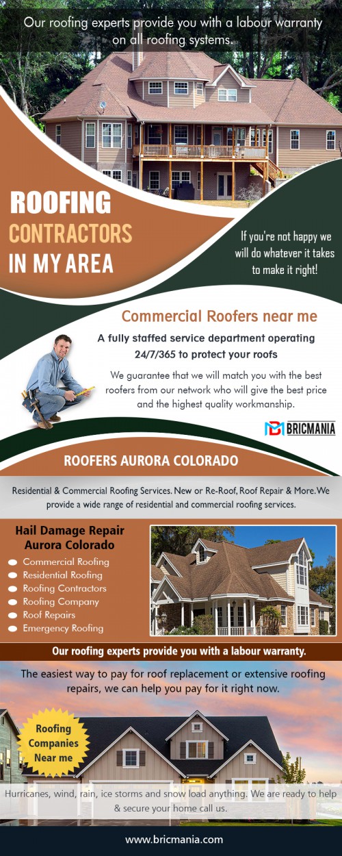 Best roofing contractor near me deliver quality on time work at https://bricmania.com/best-roofing-contractor-near-me/

Find Us On : https://goo.gl/maps/6PGqFKa7Yfk

Our Services : 

Aurora Colorado Roofing Company
Roofing Companies Aurora CO
Roofing Companies Aurora
Roofing Companies in My Area
Roofing Companies Near me
Roofing Companies Near me
Roofing Contractors Aurora CO
Roofing Contractors in my Area

We believe in its ability to fix roofs as well as remodel houses to such an extent that it has backed up its work with a lifetime warranty. Such a guarantee means that hiring the best roofing contractor near me is a one-time investment. This makes the contractor cost-effective to hire and, hence, a popular choice for many homeowners. While there are many Roofing Contractor that can repair the damage done to your roof, there won’t be many who would be as confident in their skills as bricmania.com.

E Mail : info@bricmania.com

Social Links :
 
https://en.gravatar.com/roofersauroracolorado
http://www.alternion.com/users/roofersauroracolorad/
https://www.pinterest.com/roofersauroraCO/
https://kinja.com/roofingcontractorsauroracolorado
https://www.reddit.com/user/roofersauroraCO