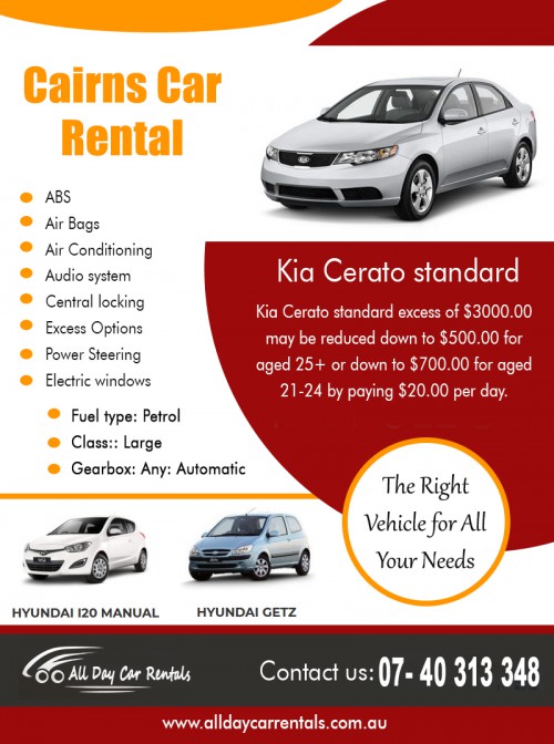 Book today Cairns Car Rental for the airport with no hidden fees AT http://alldaycarrentals.com.au/contact/
Find Us On Our Google Map : https://goo.gl/maps/QXFW712KM4F2
If you are planning to go abroad for an extended period, then having a car to drive can be essential. If you are used to driving your car and if you are used to the comfort it gives, then you ought to rent a car long term. You do not have to worry about the expenses involved as Cairns Car Rental for airport offer many kinds of rental cars discounts. With these types of cuts, you do not have to pay as much, and you can even realize that renting a car can be an economical move on your part.
Social : 
http://www.plerb.com/carrentalcairns
http://myturnondemand.com/oxwall/photo/useralbum/hirecarcairns/931
http://carhirecairn.blogspot.com/

Add : 135 Lake St, Cairns City, Queensland 4870, Australia
Phone Us: +61 740 313 348 , 1800 707 000
Mail : info@alldaycarrentals.com.au
working hours : mon to sun : 8:00AM To 5:00PM