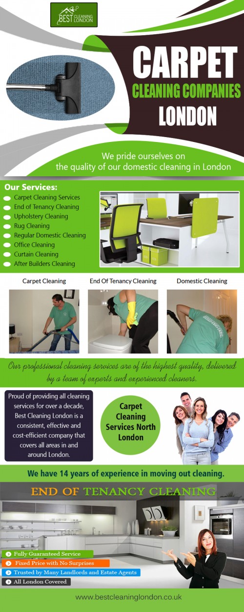 Carpet cleaning companies in London when you search for right professionals at https://www.bestcleaninglondon.co.uk/why-choose-us/

Find Us : 

https://goo.gl/maps/5ApWVQYbHZD2

It's a good idea to get your house cleaning done professionally during occasions. Hiring for a professional carpet cleaning companies in London is undoubtedly a better idea than cleaning your house by yourself. A high degree of cleaning that a company provides cannot be achieved in the absence of specialized cleaning equipment and lack of professionalism. 

Our Services:

Carpet Cleaning Services London
Carpet Cleaning Companies London
Carpet Cleaning Services North London
Carpet Cleaning London
Professional Cleaning London
Professional Carpet Cleaning London

Address: 

Best Cleaning London 
58 Addison Avenue N14 
London 
United Kingdom 

Email  : info@bestcleaninglondon.co.uk
Timing  :  Contact Us 24 x 7
Call Us  : 08009247329

Follow On Social Media:

https://www.facebook.com/BestCleaningLDN/
https://www.twitter.com/BestCleaningLDN 
https://www.instagram.com/bestcleaninglondon/
https://www.pinterest.com.au/bestcleaninglondon/
https://kinja.com/carpetcleaninglon
https://www.reddit.com/user/carpetcleaningser
https://www.youtube.com/channel/UCpA00YeOrGVaHruud1BdOtA
http://s1255.photobucket.com/user/carpetcleaningser/profile/
https://plus.google.com/b/111061539338159593205/111061539338159593205