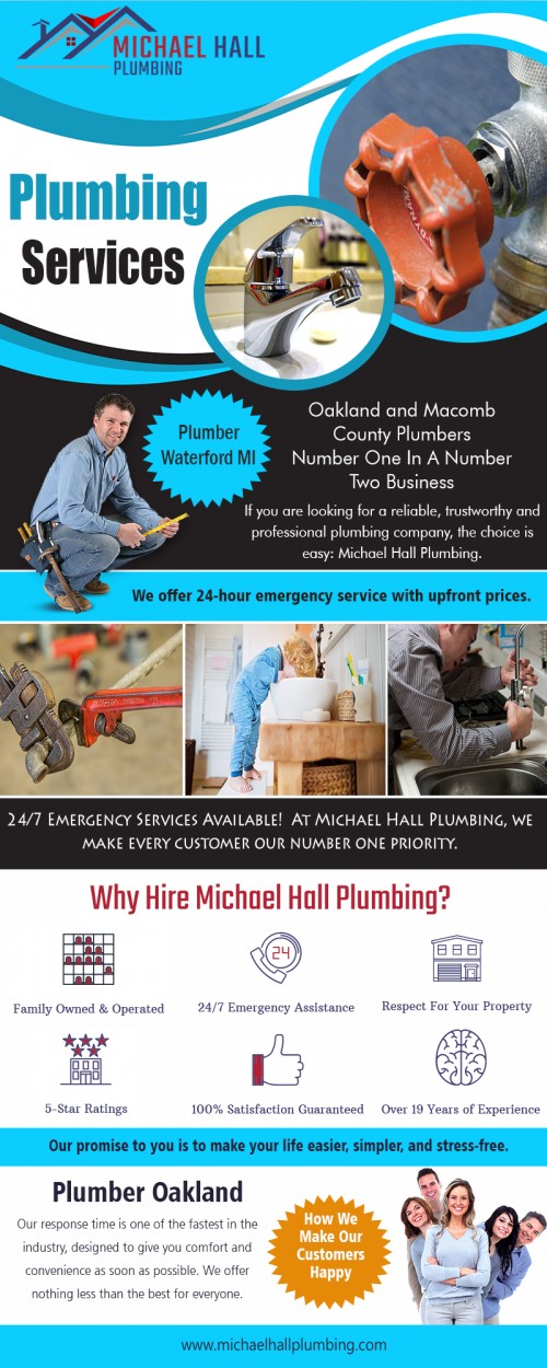 Plumber in Troy MI with an extensive range of knowledge and equipment at https://michaelhallplumbing.com/oakland-county/ 

Find Us : https://goo.gl/maps/pALuBibGVN62 

If you have a problem of backed up showers, tubs, or toilets, then you should know that this problem is most likely linked with your main line. Special tools are required to halt the water supply from coming into your home. Most homeowners do not own such advanced equipment, and professional Plumber in Troy MI will only be able to handle such material properly. You should seek the assistance of a plumber who can professionally arrest the supply of water completely from entering your home.

Our Sevices : 

Plumber 
Plumbing Services 
Emergency Plumber 

Email : info@michaelhallplumbing.com 
Phone : (586) 298-7285 

Social Links : 

https://plus.google.com/104038123563387388538 
https://www.youtube.com/channel/UCzu_e5ZOfuUAhgV_DhAXTMg 
https://twitter.com/PlumberOakland 
https://in.pinterest.com/plumberoakland/ 
https://www.instagram.com/plumberoakland/