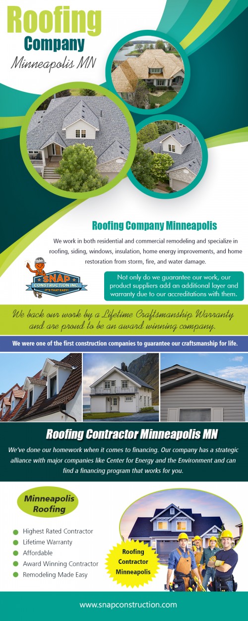 You need Roofing Contractor in Minneapolis MN to help you out at https://www.snapconstruction.com/

Service us  
Roofing Minneapolis MN
Minneapolis Roofers	
Minneapolis Roofing
roofing company minneapolis mn
Roofing Company Minneapolis

A professional Roofing Contractor in Minneapolis MN will consider many factors and make a recommendation as to the best method and style for the specific project. A detailed estimate will include these recommendations. A roofing contractor may indicate this expense in different ways. If they see obvious damage, they will note that in the forecast and the type of material that will be used. 

Contact us
Add- MN: 8200 Humboldt Avenue South #120 Minneapolis, MN 55431
Phone No- 612-333-7627
Email-contact@snapconstruction.com

Find us-
https://goo.gl/maps/NUnw85EERNo

Social
https://www.plurk.com/roofingcompanie
https://www.instagram.com/snap__construction/
https://www.pinterest.com/snapconstructions/
https://plus.google.com/u/0/113169440235417072589
https://plus.google.com/u/0/communities/100649299163796418038