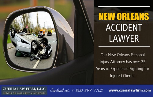 New Orleans Accident Lawyer Assisting You to Conquer Your Mistakeat https://www.cuerialawfirm.com/ 

Service us 
Personal Injury Attorney New Orleans		
personal injury attorneys in new orleans louisiana
New Orleans Accident Lawyer		
best personal injury lawyer in new orleans
accident attorney new orleans

New Orleans Accident Lawyer is effortless to look for with just a click of a mouse. Finding a superior one might be challenging. For anyone who is an unlucky sufferer of an auto accident and you are enduring spinal cord injuries, you should opt to employ the services of a car accident attorney to alleviate yourself from the emotional stress and hassle of filing for the claim. New Orleans Accident Lawyer carries knowledge and experience essential to seek compensation an accident victim is qualified for.

Contact us 
Add- 700 Camp Street,Suite 316,New Orleans, Louisiana 70130

Toll Free: 1-800-899-7102
Phone: 504-525-5211
Fax: 504-525-3011

Email-cuerialaw@gmail.com 

Find us 
https://goo.gl/maps/U8pUFYi5PBJ2

Social 
https://twitter.com/brentcueria
https://snapguide.com/personal-injury-attorney-new-orleans/
https://padlet.com/NewOrleansAccident
https://www.scoop.it/u/new-orleans-accident-lawyer
http://uid.me/neworleansaccident