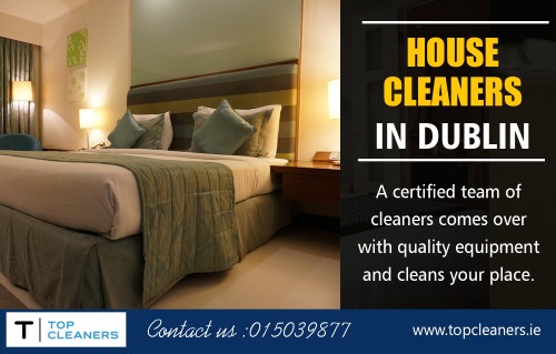 House Cleaning Services In Dublin - More Time for You at https://topcleaners.ie/

Our Services : 

Cleaners In Dublin
House Cleaning In Dublin
House Cleaners In Dublin
Cleaning Services In Dublin 
Dublin House Cleaners

Hard-earned money sometimes can be difficult to apart from; with especially if you are spending on some things that may seem unnecessary with some DIY efforts, such as hiring a professional house Cleaning Services In Dublin. If you are a hard-worker and dedicate immeasurable effort in earning money for your family, surely or probably you will not be left with much energy to clean and organize the house. In addition, there are actually beneficial returns in employing such services.

E Mail : info@topcleaners.ie
	
Call Us : 015039877

Social Links : 

https://twitter.com/HouseCleanersDB
https://www.youtube.com/channel/UC06kIhiMuC7BgVFTWeXceOQ
https://plus.google.com/u/0/112839020954999007769
https://soundcloud.com/topcleanersdublin
https://www.pinterest.ie/topcleanersdublin/