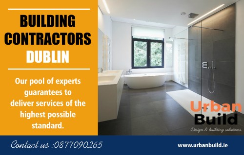 Building contractors in Dublin with over 20 years of experience at https://urbanbuild.ie/

The building contractors in Dublin has the experience and knowledge surrounding home construction. He, therefore, knows high-quality materials for valuable construction. Through this knowledge, you can rely on advice that you get from the builder depending on what your expectations are. He will be in a position to lay down all your options so you can make an informed decision that still fetches you valuable results.

My Social :
https://buildersdublin.netboard.me/
https://padlet.com/branda78m
https://followus.com/buildersdublin
https://kinja.com/buildersdublin

Urban Builders

Unit 8c, Dunboune Business Park, Dunboyne, Meath A86 K270
Tel: +353-877090265
Email: info@urbanbuild.ie

Deals In....
Attic Conversions Dublin
Builders Dublin
Building Contractors Dublin
Dublin Attic Conversions
Loft Conversions Dublin
