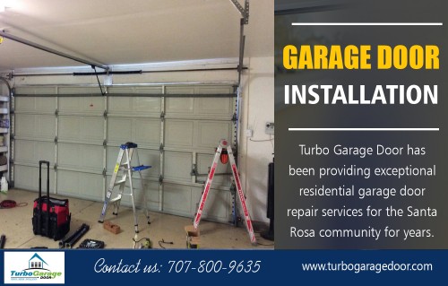 Find same day repair services with garage door repair in Santa Rosa at https://www.turbogaragedoor.com/garage-door-opener-installation/
Find us on Google Map : https://goo.gl/maps/EWgjvwqYrmR2
The garage is one place that most people will take for granted. However, it also needs to be taken good care of. Stylish garage doors can add great value to a home and also make life easier. This is considering that you have the freedom to choose among the huge variety of door openers. With some of the openers in place, you won't have to get out of your car to manually open the door. They offer loads of convenience, making life easier for many. If you have a great garage door in place, you might need garage door repair in Santa Rosa to keep it in top shape.
My Social :
https://plus.google.com/u/0/102702826761205440015
https://www.youtube.com/channel/UCn8yEPzNUkuHxd3KGIGnhsg/
https://www.facebook.com/turbousa/
https://www.instagram.com/turbogaragedoor/

Turbo Garage Door

350 Roberts Avenue Santa Rosa, CA 95407
Phone Number: 707-800-9635
Email Address : office@turbogaragedoor.com
Year Established: 2016
Hours of Operation: All days :7:00AM - 10:00PM

Deals In....
Garage Door Installation
Garage Door Repair Santa Rosa
Garage Door Repair Services Near Me
Garage Door Opener Repair
Overhead Door Service
Roll Up Garage Door Repair
Garage Door Springs Repair