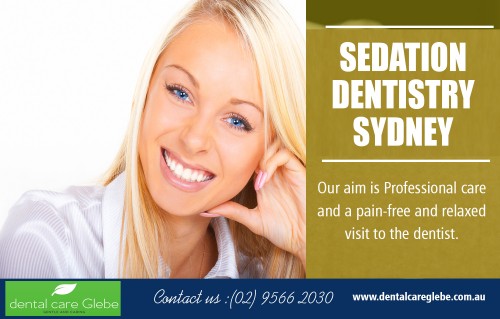 Sedation dentistry Sydney designed to take away any anxiousness at https://dentalcareglebe.com.au/ 

Visit : http://www.dentalcareglebe.com.au/sedation_dentistry.html 

Find Us : https://goo.gl/maps/qt4gG5aTvUE2 

Sedation dentistry Sydney is a way of keeping the patient calm and relaxed through the use of sedatives during dental procedures. These sedatives may include tranquillisers, nitrous oxide and anti-anxiety medications. In the past, it was common to administer sedatives through the intravenous or IV method, which is injecting it to the blood vessels of either the arm or hand. Then again, needles can cause more anxiety to the patient.

Services : 

Dental Implants 
Sedation Dentistry 
Invisalign 
Periodontist In Sydney 
Cosmetic Dentist Sydney 

Email : info@dentalcareglebe.com.au 
Phone : (02) 9566 2030 

Social Links : 

https://twitter.com/DentalCareGlebe 
https://plus.google.com/101881563260067128671 
https://dentalcareglebe.netboard.me 
http://www.alternion.com/users/dentalcareglebe