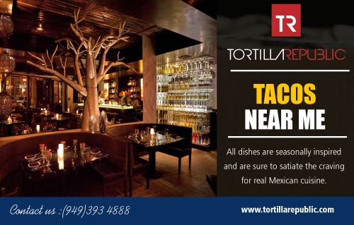 Tacos Near Me with the best local and seasonal ingredients at https://tortillarepublic.com/

Service us 
Mexican Restaurants In Laguna Beach
Tacos Near Laguna Beach
Best Mexican Restaurants Nearby
Mexican Food at Laguna Beach
Mexican Restaurants Near Laguna Beach
      
If you are interested in having a large family gathering at the eatery, it is essential to make arrangements ahead of time to ensure that there will be a large enough space available to meet the needs of your party. Typically, two weeks advance notice is enough to ensure that the establishment has enough time to section off a portion of the restaurant for your party. Many places will allow you to decorate the areas if you would like to let you create a customized party. Find Tacos Near Me for planning a perfect party for your guest. 


Contact us
LAGUNA BEACH
480 S. Coast Hwy
Laguna Beach, CA 92651
(949) 393-4888
Email us at: infolaguna@tortillarepublic.com

Find us 
https://goo.gl/maps/oR5zdZfma3T2

Social 
https://twitter.com/TacosNearMe
http://www.23hq.com/MexicanRestaurants
https://start.me/u/xbGOLw/mexican-restaurants
https://onmogul.com/mexicanrestaurants
https://tacosnearme.wordpress.com