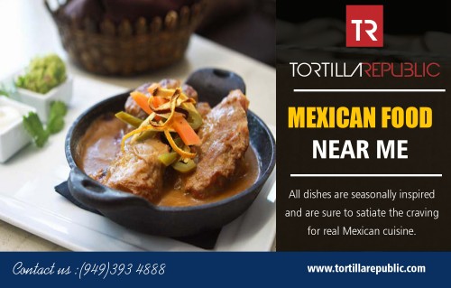 Mexican Food Near Me with unique dining experiences at https://tortillarepublic.com

Service us 
Mexican Restaurants In Laguna Beach
Tacos Near Laguna Beach
Best Mexican Restaurants Nearby
Mexican Food at Laguna Beach
Mexican Restaurants Near Laguna Beach

Celebrating your anniversary is an important event, mainly if it has a very significant and significant event in somebody's life or existence of an organization. The anniversaries are a perfect chance to celebrate people's togetherness and beginning of something. Find Mexican Food Near Me restaurant for perfect morning surprise gift.


Contact us 
WEST HOLLYWOOD
616 N. Robertson Blvd
West Hollywood, CA 90069
(310) 657-9888
Email us at: infolaguna@tortillarepublic.com

Find us 
https://goo.gl/maps/oR5zdZfma3T2

Social
https://enetget.com/MexicanRestaurants
https://kinja.com/tacosnearme
https://mexicanfoodnearme.contently.com/
https://archive.org/details/@tacos_near_me
https://www.unitymix.com/MexicanRestaurants