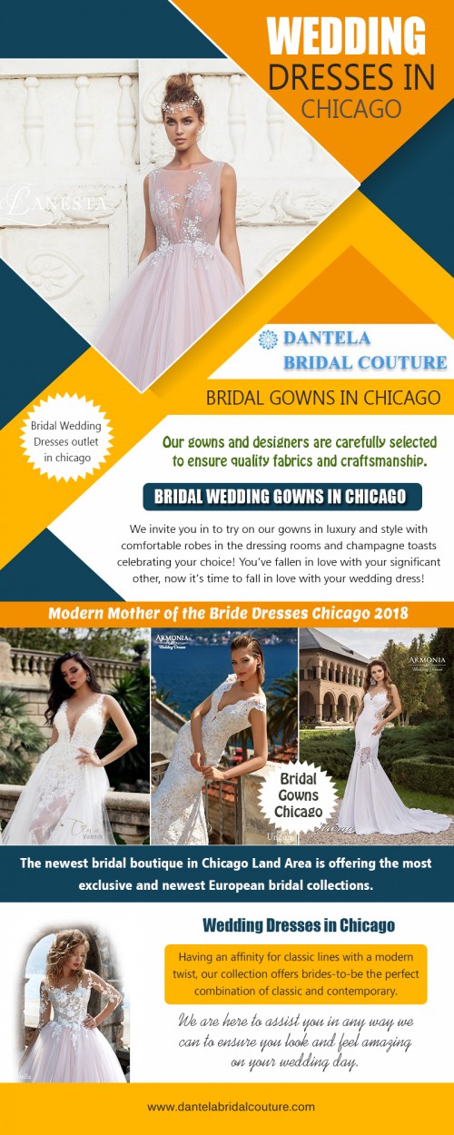 Top Secrets for Buying Wedding Dresses In Chicago at https://dantelabridalcouture.com/chicago-wedding-dress-shop/

Find Us:

https://goo.gl/maps/hgkifoF5LZG2

Many brides that desire a designer Wedding Dresses In Chicago have a designer in mind before they even begin dress shopping. Other brides may be open to a variety of designers. Know your requirements before making an appointment to try on dresses. It will help you to select a store that will have the selection that you desire. Make your preferences clear immediately upon starting the appointment. It may take many dresses for you to find the perfect one and there is no sense in trying dresses that do not meet your requirements.

Deals In...

Bridal Wedding Dresses outlet in chicago
Wedding Dresses in Chicago
Bridal Dresses in Chicago
Wedding Dresses in Chicago

Dantela Bridal Couture

4370 W Touhy Ave, Lincolnwood, Illinois 60712

Call us : (847) 983-8616

WORKING HOURS:

Monday  : Closed
Tuesday  : By Appointment
Wednesday : 12PM – 8PM
Thursday : 11AM – 7PM
Friday  : 10AM – 6PM
Saturday : 10AM – 4PM
Sunday  : 10AM – 3PM

Follow On Our Social media:

https://www.facebook.com/ChicagoWeddingDresses/
https://www.youtube.com/channel/UCBA5zwvGPIV3pb_FaFgArNw
https://twitter.com/Dantela4370/status/916816967323054080
https://www.instagram.com/dantelabridalcouture/
https://www.pinterest.com/dantelabridal/
https://chicagobridegown.netboard.me/evanstonwedding/
https://en.gravatar.com/bridaldresseschicago
http://bridal-gown-chicago.strikingly.com/
https://followus.com/bridaldressesChicago