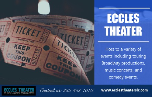 Get Eccles Theater tickets for your favorite show at http://www.ecclestheaterslc.com/ 

Visit : 

http://www.ecclestheaterslc.com/events/ 
http://www.ecclestheaterslc.com/ticket-info/ 

Designated places are given on the outdoor terrace. Please do not leave the facilities as re-entry is limited. To get tickets for Eccles Theater upcoming occasions. Purchase VIP seats and also obtain availability to the respected along with highly comfortable VIP lounge. Eccles Theater gives its visitors with remarkable dining experiences. Outdoors food as well as drinks, containing water, containers, as well as containers, are strictly prohibited. 

Address : 131 Main Street, Salt Lake City 
Utah 84111, USA 

Contact Number: 385-468-1010 

Social Links : 

https://www.facebook.com/Fans-of-Eccles-Theater-282567762197948/ 
https://twitter.com/TheaterEccles 
https://about.me/ecclestheater 
https://www.reddit.com/user/ecclestheater 
http://www.apsense.com/brand/EcclesTheater