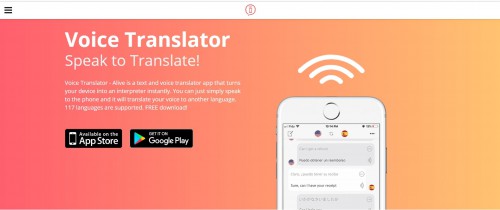 Voice Translator - Alive is a text and voice translator app that turns your iPhone into an interpreter instantly. Currently it supports 117 languages for text translations and 36 languages for voice translations. Visit at: http://www.voice-translator.net/