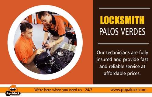 Locksmith in Palos Verdes provides essential emergency locksmith services At http://www.popalock.com/

Find Us: https://goo.gl/maps/HrwAiumgUhQ2

Deals in .....

Locksmith Long Beach CA
Locksmith Compton
Locksmith Palos Verdes
Locksmith Hawthorne
Manhattan Beach Locksmith

A locksmith can perform numerous jobs like changing of the locks and taking care of the deadbolts, but not many people are aware that they also know about automobile repairs and installing the safes in your house for storing the valuable possessions like cash and jewelry. A skilled Locksmith in Palos Verdes will eliminate your sufferings in a short span of time, whether it includes problem giving keys or locks. You should be assured if you have a professional locksmith by your side.

Social---

https://www.instagram.com/locksmithlongbeachca/
https://www.reddit.com/user/locksmithpalos
https://mix.com/locksmithpalos/
https://socialsocial.social/user/carsonlocksmith/