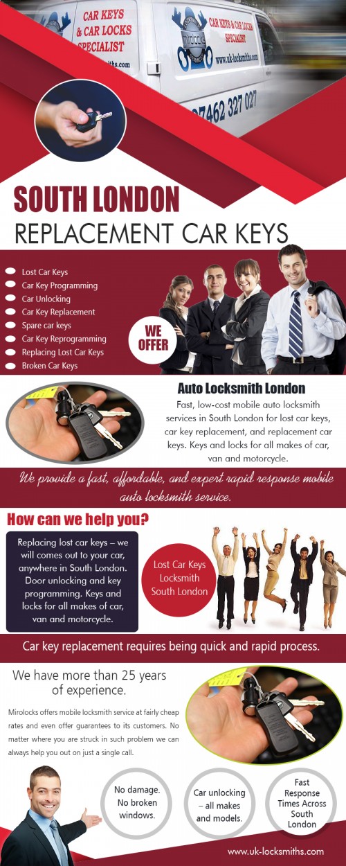 South London Car Keys Replacement Cost for affordable price offers AT https://uk-locksmiths.com/car-key-replacement/
Find us On Google Map : https://goo.gl/maps/uBrKDiLPAj32

Locksmiths expert can perform numerous jobs like changing of the locks and taking care of the deadbolts, but not many people are aware that they also know about automobile repairs and installing the safes in your house for storing the valuable possessions like cash and jewelry. A skilled locksmith will eliminate your sufferings in a short span of time. You will be assured if you have a professional best locksmiths services by your side. Get free estimates for South London Car Keys Replacement Cost. 
Social : 
http://www.allmyfaves.com/carlocksmithsuk
https://www.itsmyurls.com/carlocksmithsuk#
https://www.ted.com/profiles/10995033

Add : Mitcham and All South London Areas, Mitcham CR4 1RF, UK
Call us : +44 7462 327027
Mail : info@uk-locksmiths.com