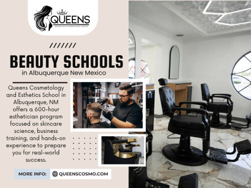 While theory is important, the real learning happens when you’re working directly with clients. One of the standout features of cosmetology schools in Albuquerque New Mexico is the emphasis on hands-on experience. 

Click here for more info about Beauty Schools in Albuquerque New Mexico: https://queenscosmo.com/esthetician-program/

Official Website: https://queenscosmo.com/

Queens Cosmetology and Esthetics School

Address: 9405 Menaul Blvd NE, Albuquerque, New Mexico 87112 
Phone: +15052258642
Email: queenscosmoschool@gmail.com
Find Us On Google Map: https://maps.app.goo.gl/pqmvqFL8v2PUoBnCA

Our Profile: https://site.pictures/queenscosmo

See More:

https://is.gd/0nKzGs
https://is.gd/sQXeeh
https://is.gd/YgOfXu
https://is.gd/SrJ8XG