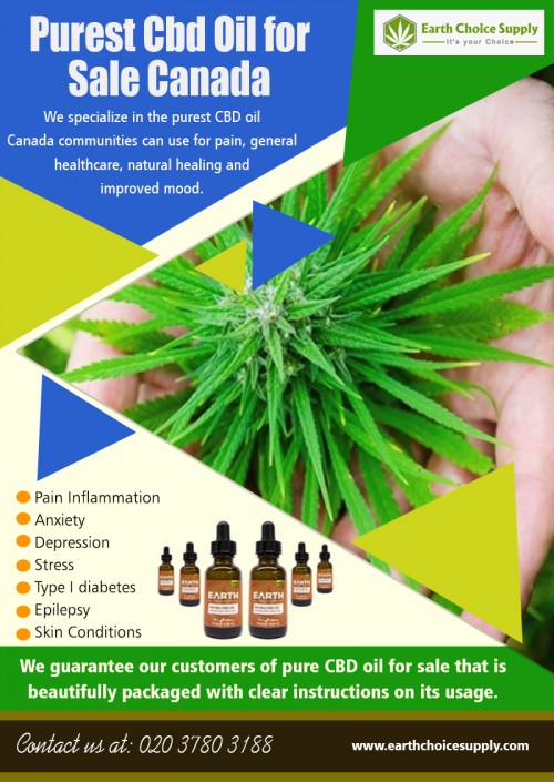 Wondering where to Purest CBD Oil for Sale Canada At https://earthchoicesupply.com/pages/pure-cbd-oil-for-sale

Find Us: https://www.google.com/maps/d/viewer?mid=1d0Fx60QAz89x1o5CdwWU8LpUIe6-lQx5&ll=43.64579306878236%2C-79.50664999999998&z=12

Deals in .....

Benefits And Uses Of Hemp Oil Canada
Cbd Gummies Canada
Treated With Cbd Oil
Hemp Oil Vs Cbd Oil Vs Cannabis Oil
Buy Cbd Gummy Bears Canada
Buy Cbd Edibles Online Canada
Cbd Isolate For Sale Canada
Cbd Bath Bombs Canada
Where Can I Buy Cannabis Oil In Toronto

The concentrates of the CBD oil is considered to be the strongest dosage amongst them all. The effect of CBD concentrates is ten times more than the SBD tincture. Unlike CBD tincture, it takes only a few seconds to consume creating the least chance of getting messy. The first-time usage of CBD concentrates might be awful for most of the people because it is in the shape of injection and flavorless. No flavor can be added in the concentrate, and thus natural flavor is undesirable for many people. The way of using concentrates is similar to the tincture. 

Address: 250 Yonge Street, Suite 2201, Toronto M5B2L7
Email : info@earthchoicesupply.com
Phone: 647 243-5076

Social---

https://www.tuugo.me/Companies/earth-choice-supply-cbd-oil-canada/0080005702997
https://followus.com/earthchoicesupply
https://kinja.com/earthchoicesupply
http://www.alternion.com/users/EarthChoiceSupply/