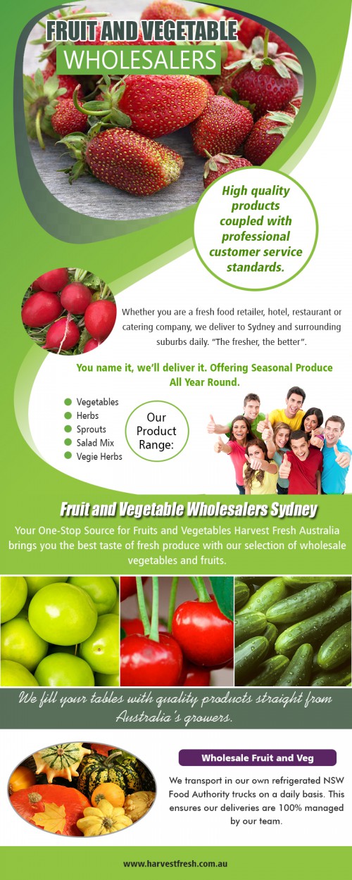 Find the best fruit and vegetable wholesalers near me at https://harvestfresh.com.au/

Visit :
https://harvestfresh.com.au/contacts/
https://harvestfresh.com.au/fruits-range/

Find Us : https://goo.gl/maps/YsCXEK2ZgHTUX9U78

Far from offering just staple foods, you will have all manner of ingredients that you require for your recipes. Everything from individual cuts of meat and more unusual fish to exotic fruit and vegetables, and not forgetting an exceptional range of herbs, spices, and other seasonings, are available. Whatever you are looking for, there is a good chance that you will be able to find it through the use of fruit and vegetable wholesalers near me services.

Social Links :

https://www.pinterest.com/wholesalefruitandveg/
https://kinja.com/fruitandvegsuppliers
https://www.flickr.com/people/wholesalefruitveg/
https://www.reddit.com/user/wholesalefruit

Harvest Fresh

Address : 9 South Road, Sydney Markets,
Sydney New South Wales 2129, Australia
Website : www.harvestfresh.com.au
Email : info@harvestfresh.com.au
Phone : (02) 9746 6503
Fax : (02) 8362 9917
Working Hours : Open 24/7

Product/Services :

Fruit And Veg Suppliers
Fruit And Vegetable Suppliers
Fruit And Vegetable Providers
Sydney Fruit And Vegetable Suppliers