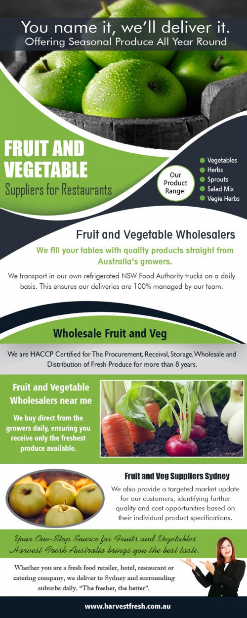 Fruit and vegetable suppliers for restaurants offer the finest quality at https://harvestfresh.com.au/

Visit :
https://harvestfresh.com.au/contacts/
https://harvestfresh.com.au/fruits-range/

Find Us : https://goo.gl/maps/YsCXEK2ZgHTUX9U78

A factor that is of equal importance and is imperative to good quality is the freshness of the produce. A fruit and vegetable wholesaler that updates produce on a more frequent basis is more likely to have much fresher goods. Of course, your supplier still needs to make sure he is not purchasing old stock but a good wholesaler that visits the market or receives new produce a few times a week is more likely to have a superior grade of product than a fruit and vegetable wholesaler that is lazy or only updates stock once or twice a week. Having your fruit and vegetable suppliers for restaurants to your venue regularly is an incredible time and money saver.

Social Links :

https://harvest-fresh.business.site/
https://www.facebook.com/Harvest-Fresh-Australia-414392792237166
https://twitter.com/wholesalefruit
https://foursquare.com/v/harvest-fresh/5cd2ad7d3c858d002c0f1e65

Harvest Fresh

Address : 9 South Road, Sydney Markets,
Sydney New South Wales 2129, Australia
Website : www.harvestfresh.com.au
Email : info@harvestfresh.com.au
Phone : (02) 9746 6503
Fax : (02) 8362 9917
Working Hours : Open 24/7

Product/Services :

Fruit And Veg Suppliers
Fruit And Vegetable Suppliers
Fruit And Vegetable Providers
Sydney Fruit And Vegetable Suppliers