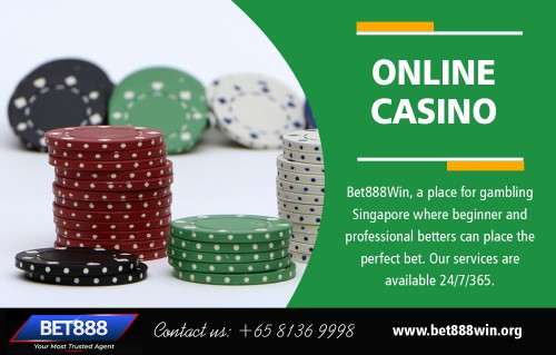 Online casino in Singapore offers best chances in Slot Gamings at https://bet888win.org 

Visit : 

https://sg.bet888win.org/online-casino/ 
https://my.bet888win.org/online-casino/ 

Deals In : 

Online Casino 
Baccarat 
Blackjack 
Roulette 
Slots online 
Horse betting 

These kinds of on the online casino in Singapore sites are usually the on the internet gambling enterprise websites which enable players to take pleasure in online casino games from the comforts of their location. Downloading of any software application is not needed to play the games at these web-based online casino sites. Also, the installation of any program is even not required to permit the user to get a kick out of the casino games. Simply an internet browser is what the individual needs to have to play video games and win beautiful quantities.

Email : BET88WIN@GMAIL.COM 
Phone : +65 8136 9998 

Social Links : 

https://twitter.com/Bet888WinSg 
https://about.me/baccaratsingapore 
https://sites.google.com/digicloud.email/bet888winsingapore/ 
https://kinja.com/baccaratsingapore 
https://bet888winsingapore.brandyourself.com/