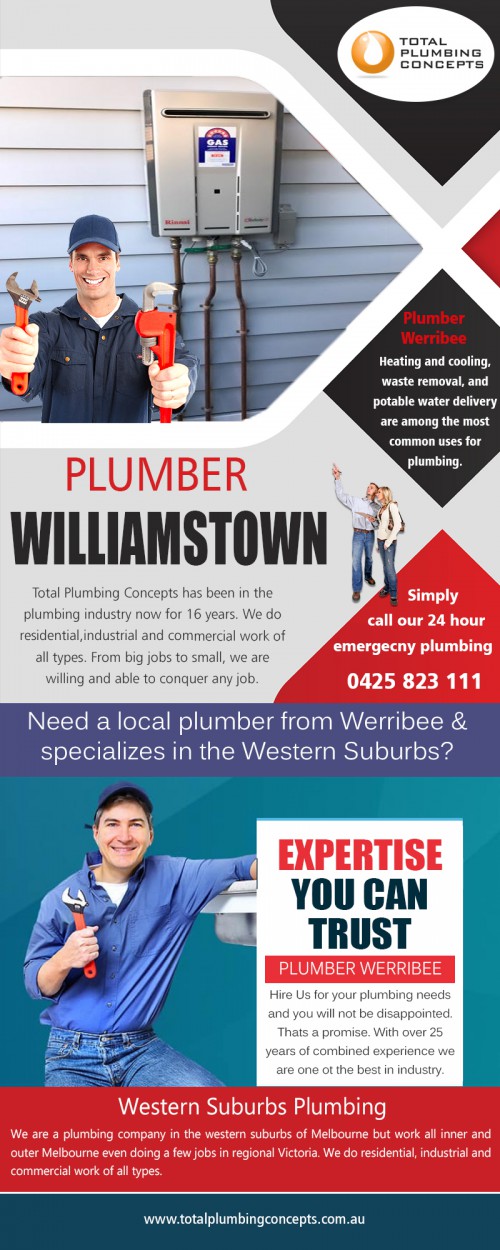 Find us:  https://goo.gl/maps/7DyfzQGeTwG2

Point cook plumber with the highly experienced team At http://totalplumbingconcepts.com.au/areas-we-services


Company Name - Total Plumbing Concepts
Owner Name - Nick McGuane
Street Address - 35 Waters dr Seaholme
Suite/Office - 2/21Gervis dr
City - Werribee
State - Vic
Post Code - 3030
Primary Phone Number - 0425823111

Business Categories - 

Plumbing
Construction
Residential
Commercial
Gas fitting
General Plumbing

Primary Email - Info@totalplumbingconcepts.com.au

Secondary Email - nick.mcguane@bigpond.com

Brands - Reece Plumbing , Aquamax , Rinnai , Rheem ,

Products/Services - Hot water Installation, Gas fitter ,Drainage ,camera and jetting equipment

Year Established - 2010

Hours of Operation

Mon- to Fri 7-5,Sat 7-2,Sun Closed

Deals Us

Plumber altona
Plumber Werribee 
Plumber hoppers crossing
Plumber tarneit
Plumber Williamstown

Solving your plumbing problems is fine if you know exactly what you are doing. But let us face the facts, half the time you are just guessing, and there are professional emergency plumbers who do it for a living. These are the guys who are trained to battle with gushing water pipes, overflowing toilets, and leaks that submerge living rooms. You may think that Blocked drain in Werribee plumbers should be called only when an emergency arises, but if you call them when a problem occurs; they can ensure it will never happen again... or at least for a very, very long time.

Social

https://www.purelocal.com.au/victoria/werribee/plumbing/total-plumbing-concepts
http://www.poidb.com/poi/poi.asp?poiid=367265
http://www.localbluepages.com.au/business-profile/total-plumbing-concepts-2222379
https://wiseintro.co/total-plumbing-concepts
https://www.siachen.com/totalplumbingconcepts