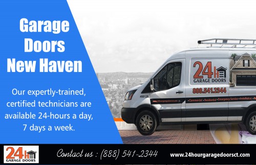 Garage doors in New Haven CT professionals provide High-Quality Repairs AT https://www.24hourgaragedoorsct.com/garage-door-repair-new-haven-ct/
Find Us On Google Map : https://drive.google.com/open?id=18oTXlVBdJWfjARM7ZUQwQUrcOeNWx8IU&usp=sharing
If you have ever needed the expertise of garage door opener repair support, you undoubtedly know there are lots of advantages of calling in an expert. Not only does one need someone who's experienced in the shape of the problem you're having, but if parts are necessary, they're sometimes unavailable to consumers. Acquiring the door inoperable for a while is not a fantastic idea. This may leave your home vulnerable and result in a harmful situation. Hire professional garage doors in New Haven CT service for quality work.
Social : 
https://snapguide.com/garage-door/
http://www.folkd.com/user/GarageDoorinNewHaven
http://www.grono.net/members/yaacov/

Address : 91 Shelton Ave #110, New Haven, CT 06511, USA
Contact us : +1 888-541-2344
Primary Email Address : dispatch@24hourgaragedoorsct.com
Hours of Operation: Mon To Sun : 24 Hour