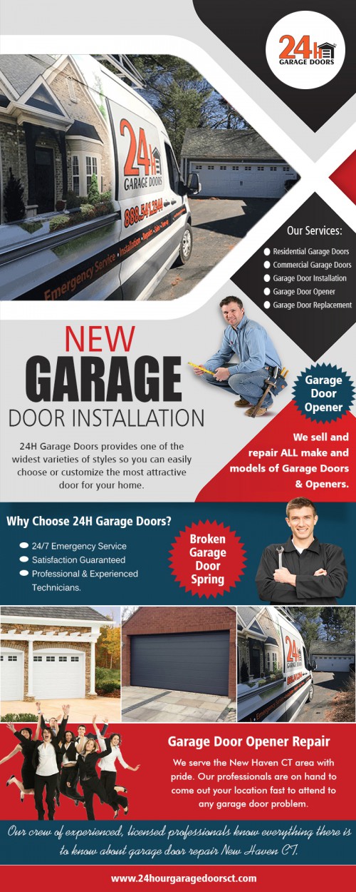 New Garage Door Installation services for cheap costs AT https://24hourgaragedoorsct.com
Find Us On Google Map : https://goo.gl/maps/xHVqG9hECyepZjzZ7
The services provided by overhead garage opener experts in the garage door sector are varied. If emergency service is necessary, this may be usually available 24 hours. The replacement of components that have broken or worn out is another. If a brand-new doorway is essential, this is a service that's provided. The door to the is a considerable part of our houses now. New Garage Door Installation includes entry to the home in addition to the garage.
Social : 
https://scratch.mit.edu/users/GarageDoorinNewHaven/
https://manufacturers.network/user/garagedoorinnewhaven/
https://socialsocial.social/user/garagedoorinnewhaven/

Address : 91 Shelton Ave #110, New Haven, CT 06511, USA
Contact us : +1 888-541-2344
Primary Email Address : dispatch@24hourgaragedoorsct.com
Hours of Operation: Mon To Sun : 24 Hours