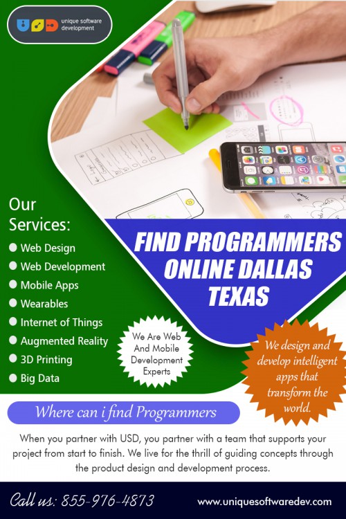 Find programmers online in Dallas Texas that focuses on the production at http://www.uniquesoftwaredev.com/our-services/

Find us:

https://goo.gl/maps/2dXCGZ3jU4Q2

App programmers have gained a lot of recognition. The programs include plenty of capacities to create devices more practical and fun for your users. The tablets and smartphones are adored for its functions they can do, and if coupled with the ideal programs, they could prove to be only adequate. If you're trying to find a virtual reality programmer, then you're choosing the perfect alternative. Find programmers online in Dallas Texas for quality work.

Our Services:

unique software development company in dallas
where can i find programmers
find programmers online dallas texas
app development company in dallas
Best mobile apps developers in dallas

Add  : 4330 N Central Expy #200, Dallas, TX 75206, USA
Call : 855.976.4873
Mail  : info@uniquesoftwaredev.com

Social Links:

https://digg.com/u/Dallas3DPrinter
http://emmalinejharris.brandyourself.com/
https://www.yumpu.com/user/dallas.app.developers
https://player.fm/series/dallas-software-companies
http://dallasappcompanies.postbit.com/