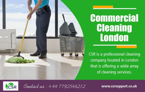 Commercial Cleaning Services London Can Save Your Business Time at https://csrsupport.co.uk/

Our Services :

Commercial Cleaning London
commercial cleaning services london
Commercial Cleaning Company london
csrsupport.co.uk

The appearance of your office means everything in the business world. Since clients may drop by unexpectedly and you always want to have a workspace that facilitates efficiency, it is always recommended to that company of all sizes hire a Commercial Cleaning Services London that will keep things tidy and neat. The right cleaning company can ensure that these elements do not affect those that work in the office, saving your company thousands of dollars in health and insurance claims.

Phone : +44 7792 546212

Social Links :

https://padlet.com/csrsupport
https://www.reddit.com/user/csrsupport
https://www.ted.com/profiles/12733308
https://profiles.wordpress.org/csrsupport/
http://www.askmap.net/location/5036702/united-kingdom/csr-support
https://bizidex.com/en/csr-support-advertising-120189
https://www.gomylocal.com/biz/15885528/CSR-Support-London-AL-36016
https://fonolive.com/b/gb/london-as/business/6979753/csr-support