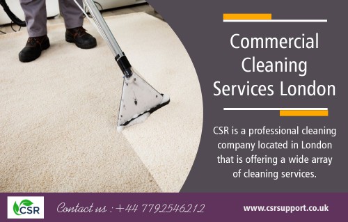 Professional Commercial Cleaning London Can Do For Your Business at https://csrsupport.co.uk/

Our Services :

Commercial Cleaning London
commercial cleaning services london
Commercial Cleaning Company london
csrsupport.co.uk


It is one of the most important benefits of hiring a cleaning service. The company will be in charge of keeping your commercial place clean. You can avail either their weekly, or monthly cleaning service which will ensure that your office or business place is clean now and then. With a cleaning company doing all the cleaning at your commercial property, all you need to do is relax and let them do their job. With Commercial Cleaning London the work is considered a necessity for running the business so it becomes a business expense.

Phone : +44 7792 546212

Social Links :

http://www.alternion.com/users/commercialcleaningln/
http://commercialcleaningcompanylondon.brandyourself.com/
https://about.me/commercialcleaninglondon
https://en.gravatar.com/commercialcleaningcompanylondon
https://richardfowlkes.contently.com/
https://www.hotfrog.co.uk/business/london/london/csr-support_10647736
https://www.britaine.co.uk/commercial-cleaning-london-F100AC80512D040
http://www.brownbook.net/business/45737270