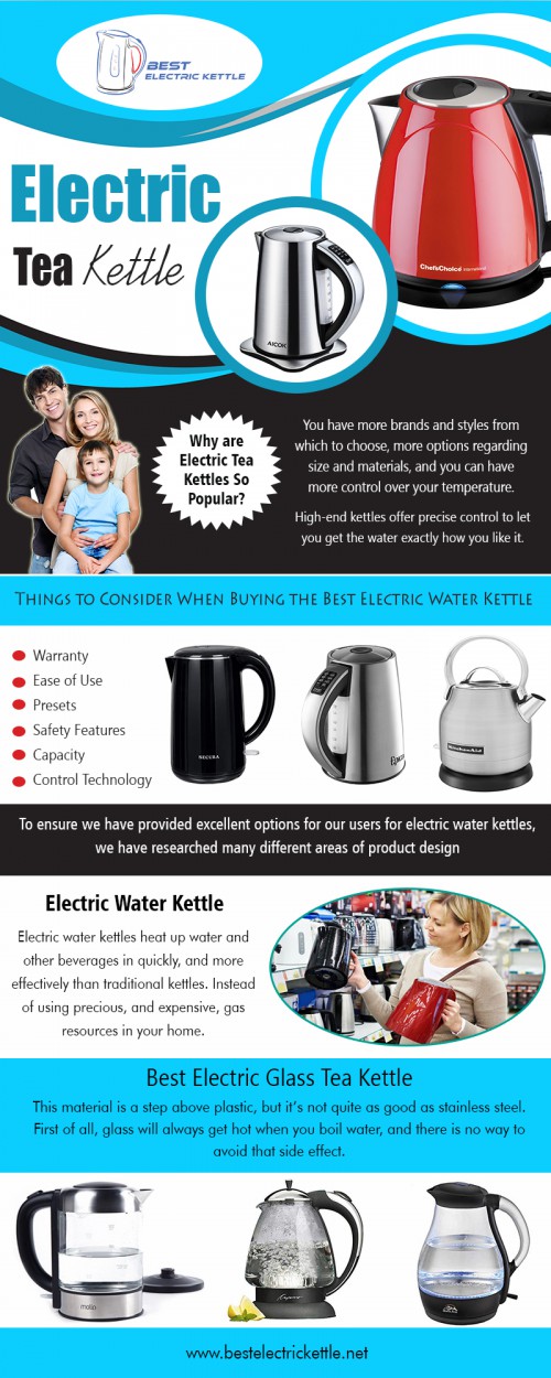 The electric kettle is great for Anybody who loves a lot of tea or coffee at https://bestelectrickettle.net/

Electric : 

kettle comparison
electric glass tea kettle
electric kettle	
electric tea kettle
electric water kettle

The very finest electric kettle comes in a wide selection of colours and styles. They are, usually, created from stainless steel, glass or plastic. If you don't like the idea drinking tea that tastes such as vinyl or was created using warm water that came in direct contact with plastic, then you really want to acquire a electric kettle.

Social Links : 

https://twitter.com/AicokKettle
https://www.instagram.com/aicokkettle/
https://www.pinterest.com/bestelectrickettle/
https://remote.com/aicokkettle