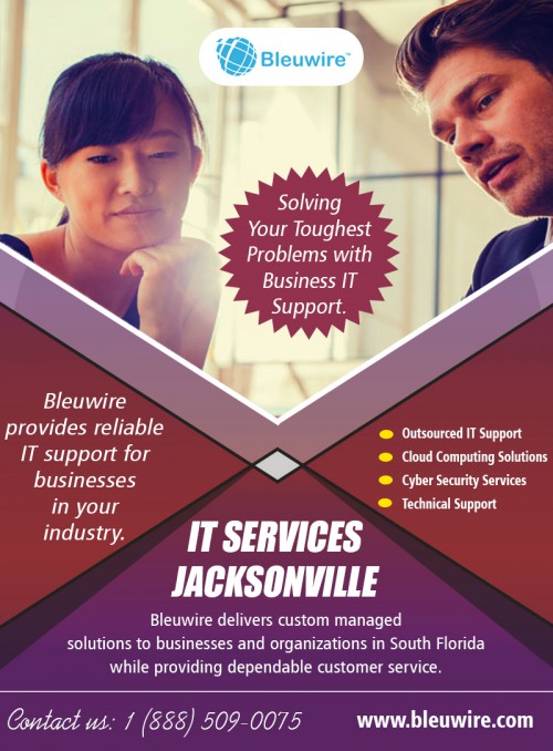 Good Reasons for Using IT Services Jacksonville at https://bleuwire.com/it-support-jacksonville/

Once you have selected- go, and consult them so that you can explain your requirements and they can give you all the information about their services. Do not think that if you find a cheap company- then it is a good catch. It can be a trap! Think twice-then make a decision. If you want quality- you have to pay for it. Then you can freely focus on your business as the IT Services Jacksonville provider makes everything easy for you.

Social : 
https://www.pinterest.com/itsupporttMiami/
https://www.facebook.com/bleuwire/
https://www.yelp.com/biz/bleuwire-miami
https://www.slideserve.com/TampaITSupport/

IT Solutions Miami

8567 Coralway #465
Miami, Florida 33155,USA
Phone : +1 (888) 509-0075
Email: info@bleuwire.com
Working Hours : Monday to Friday : 8:00 AM to 6:00 PM