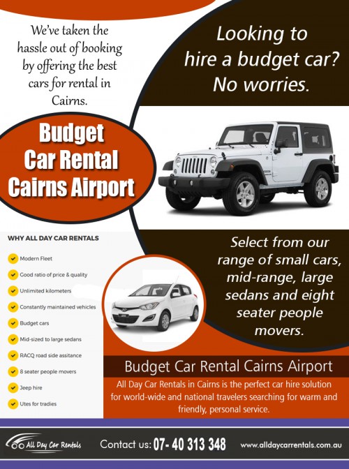 A Beginner's Comprehensive Guide To Budget Car Rental Cairns Airport at http://alldaycarrentals.com.au/budget-car-rental-cairns-airport/

Service us
budget car rental cairns airport
budget cairns airport	
cheap ute all day rentals
4wd rental cairns
car hire cairns to townsville

Rates and quotes offered by various airport rental companies change regularly. You would need to periodically check to get the best-updated rates and quotes. You could even offer to get negotiated prices. When you finally decide, be sure to understand fully the standards, conditions, and coverage that you enjoy. Some rental companies offer certain free value-added services and insurance coverage. With the right information, you can book for a good Budget Car Rental Cairns Airport that suits your needs and your budget.

Contact us
Address:135 Lake street Cairns, QLD 4870 AUSTRALIA
Phone No-+61 740313348,1800707000
Email-info@alldaycarrentals.com.au

Find us
https://goo.gl/maps/n5dGnrvQzc42

Social
https://followus.com/RentcarCairns
https://www.pinterest.com.au/saraincairns/
https://itsmyurls.com/carrentalcairns
https://carrentalcairns.wordpress.com/
http://cairnscarhire.my-free.website/